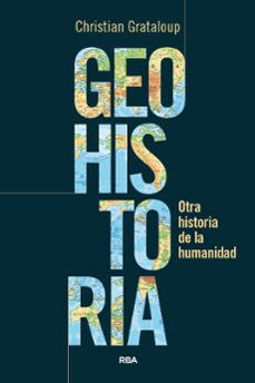 geohistoria-christian grataloup-9788411327787