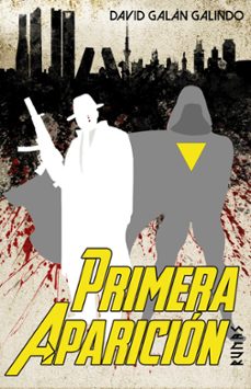 primera aparicion-david galan galindo-9788411489287