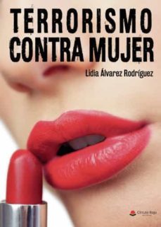 terrorismo contra mujer-lidia alvarez rodriguez-9788411552387