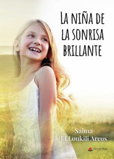la niña de la sonrisa brillante (ebook)-salma el loukili arcos-9788411592987