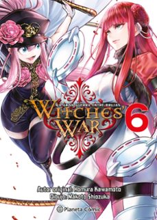 witches war: la gran guerra entre brujas nº 06-homura kawamoto-9788411618687