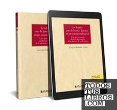desafios para la justicia europea en un sistema multinivel.una aproximacion desde la perspectiva de la eficacia de los derechos-9788411625487