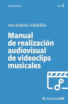 manual de realizacion audiovisual de videoclips musicales (ebook)-ana sedeño-valdellós-9788411661287