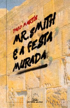 mr. smith e a festa murada-paco martin-9788411760287