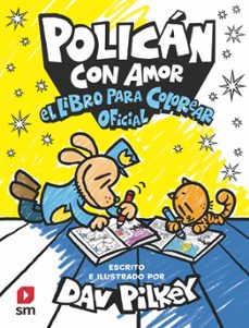 policán con amor. el libro para colorear oficial-dav pilkey-9788411828987