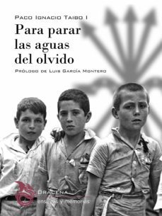 para parar las aguas del olvido (ebook)-paco ignacio taibo-9788412155587