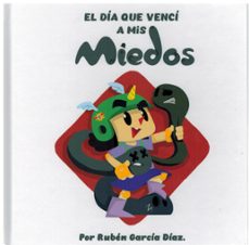 el dia que venci mis miedos-ruben garcia diaz-9788412172287