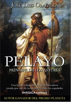 pelayo. principe de los astures-jose luis olaizola-9788412186987