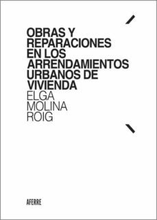 obras y reparaciones en los arrendamientos urbanos de vivienda-elga molina roig-9788412202687