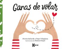 ganas de volar-mireia gallardo suarez-pepe villaplana aznar-9788412216387