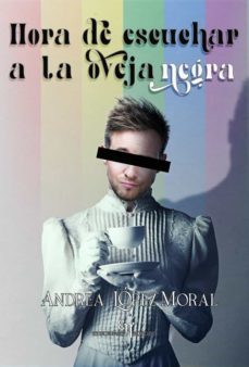 hora de escuchar a la oveja negra-andrea lopez moral-9788412352887