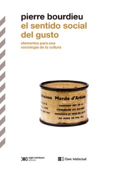 el sentido social del gusto: elementos para una sociologia de la cultura-9788412448887