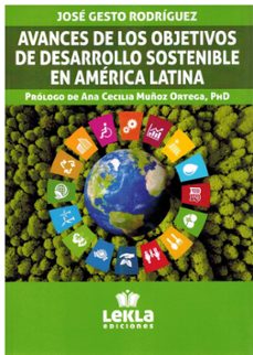 avances de los objetivos de desarrollo sostenible en america latina-jose gesto rodriguez-9788412679687