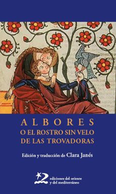 albores o el rostro sin velo de las trovadoras-9788412764987