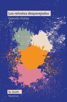 los retratos desparejados-gonzalo nuñez-9788412824087