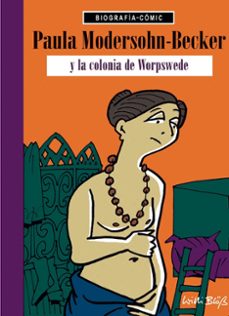 paula modersohn becker y la colonia de worspede-willi bloss-9788412900187