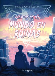 relatos de un mundo en ruinas (ebook)-daniel jiménez quesada-9788412974010