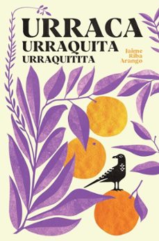 urraca, urraquita, urraquitita-jaime riba arango-9788412965087