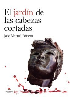 el jardin de las cabezas cortadas-9788413176987