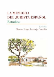 la memoria del jurista español. estudios. (ebook)-manuel angel bermejo castrillo-9788413245287