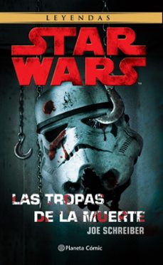 star wars las tropas de la muerte (ne)-joe schreiber-9788413414287