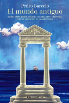 el mundo antiguo (libros singulares)-pedro barcelo-9788413625287