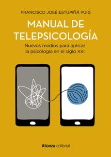 manual de telepsicologia-francisco jose estupiña puig-9788413628387