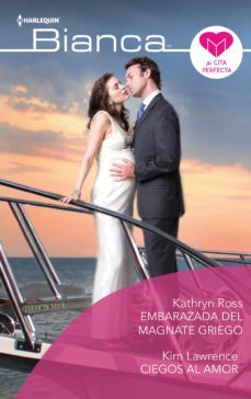 embarazada del magnate griego - ciegos al amor (ebook)-kathryn ross-kim lawrence-9788413759487