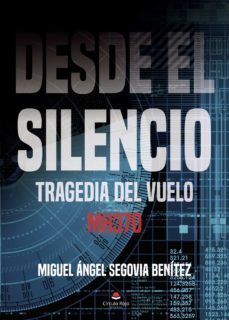 desde el silencio (ebook)-miguel angel segovia benitez-9788413858487