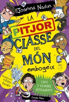 la pitjor classe del món embogeix (ebook)-joanna nadin-9788413895987