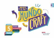 tu mundo craft primaria por proyectos kumi ed 2017-9788414009987