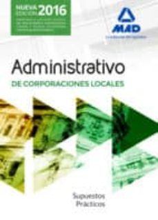 administrativos de las corporaciones locales: supuestos practicos (2ª ed.)-9788414200087
