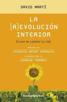 la revolucion interior: el arte de cambiar tu vida-9788415139287