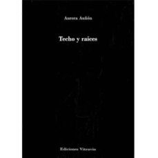 techo y raices-aurora auñon-9788415233787