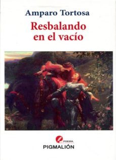 resbalando en el vacio-amparo tortosa-9788415244387