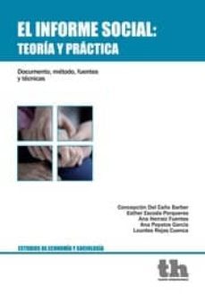 el informe social: teoria y practica-concepcion del caño barber-esther escoda porqueres-9788415442387