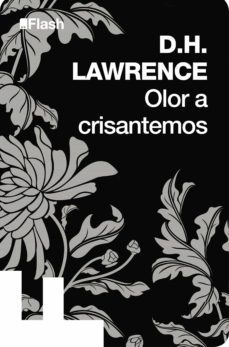 olor a crisantemos (flash relatos) (ebook)-d.h. lawrence-9788415597087