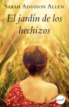 el jardin de los hechizos (ebook)-sarah addison allen-9788415791287