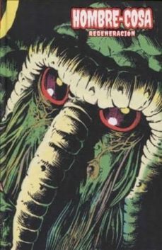 el hombre cosa 02.regeneracion (marvel limited edition)-9788415830887