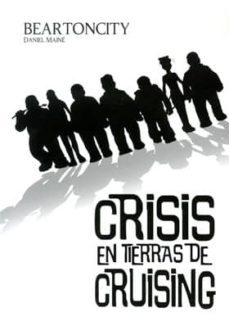beartoncity nº 2: crisis en tierras de cruising-9788415839187
