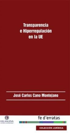 transparencia e hiperregulacion en la ue-9788415890287