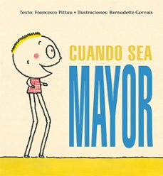 cuando sea mayor-francesco pittau-9788416117987