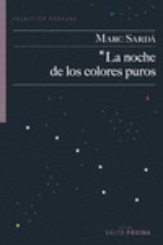 la noche de los colores puros-marc sarda-9788416148387