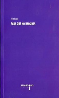 para que no imagines-9788416149087
