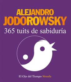 365 tuits de sabiduría-alejandro jodorowsky-9788416208487