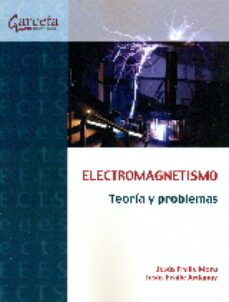electromagnetismo. teoria y problemas-jesus fraile mora-9788416228287