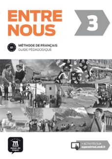 entre nous 3. guide pédagogique  b1-9788416273287