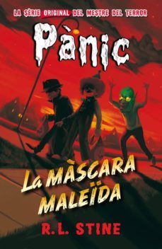 panic 19: la mascara maleida-r.l. stine-9788416387687