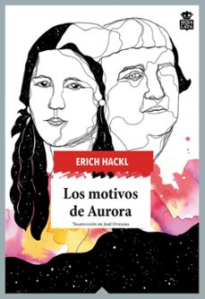 los motivos de aurora-erich hackl-9788416537587