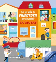 tot un mon de finestres: la ciutat-susana hoslet-9788416587087